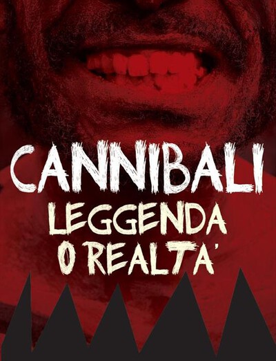 30 HOLDING - Cannibali Leggenda O Realta'