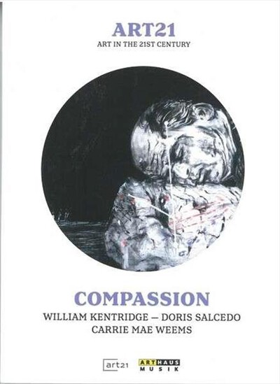 Arthaus Musik - Art21 - Compassion