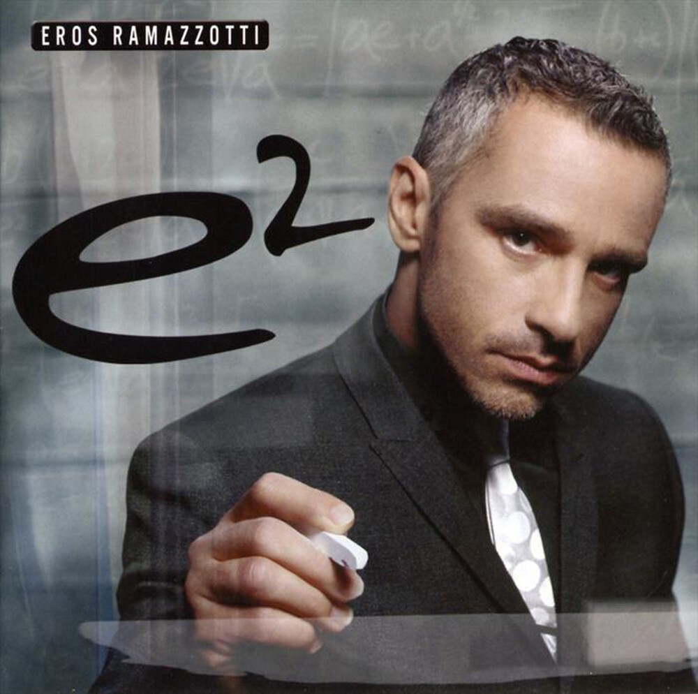 "SONY MUSIC - Eros Ramazzotti - E2"