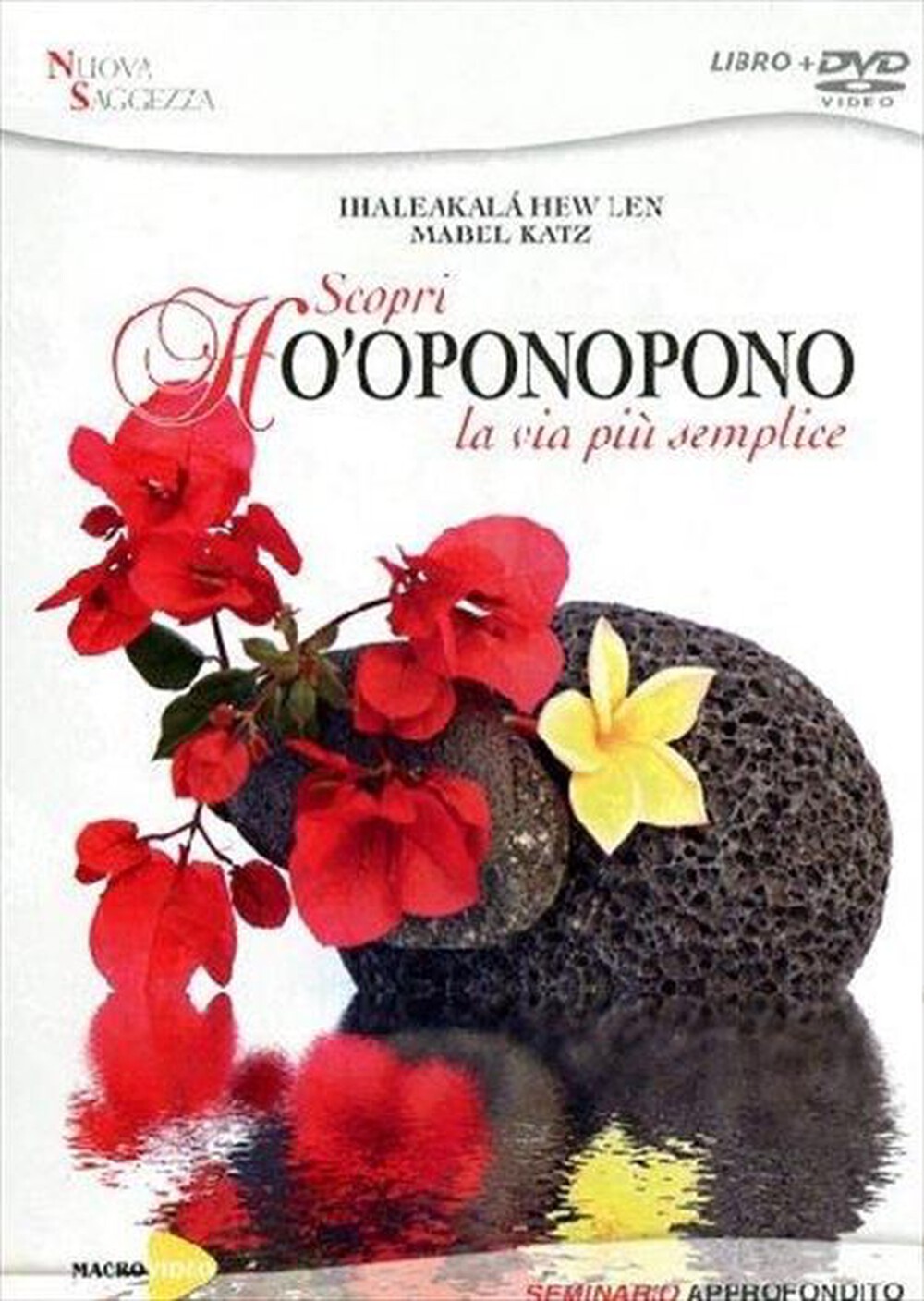 "MACRO VIDEO - Mabel Katz / Hew Len Ihaleakala - Ho'Oponopono ("