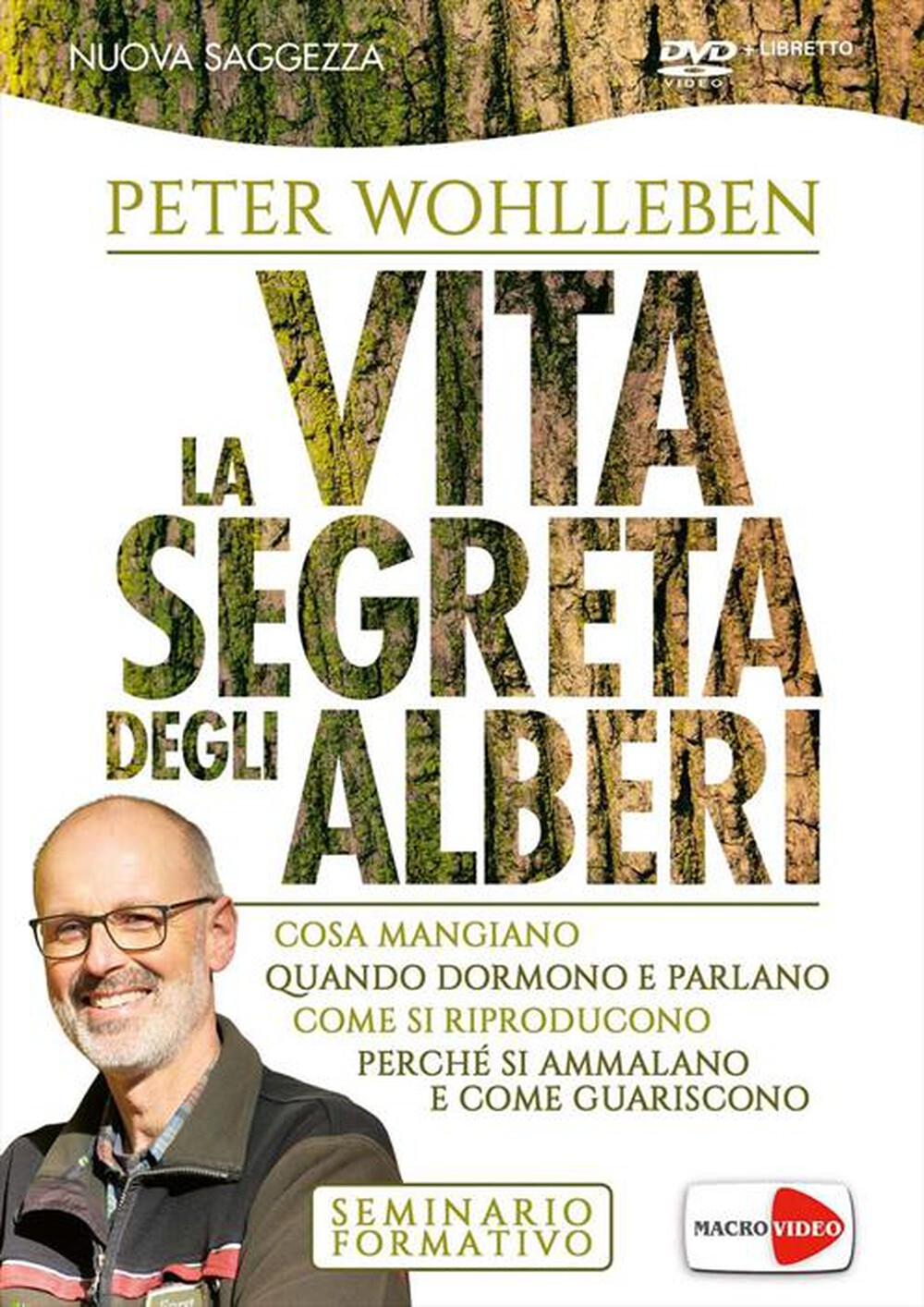"MACRO VIDEO - Peter Wohlleben - La Vita Segreta Degli Alberi ("