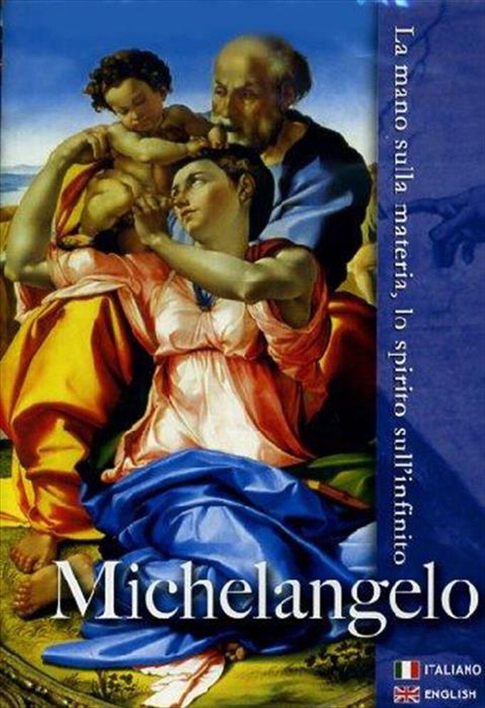 "CINEHOLLYWOOD - Michelangelo - La Mano Sulla Materia, Lo Spirito"