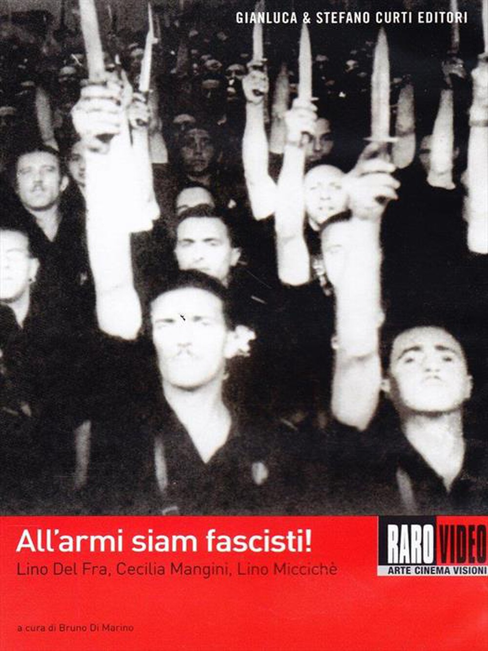 "CECCHI GORI - All'Armi Siam Fascisti"