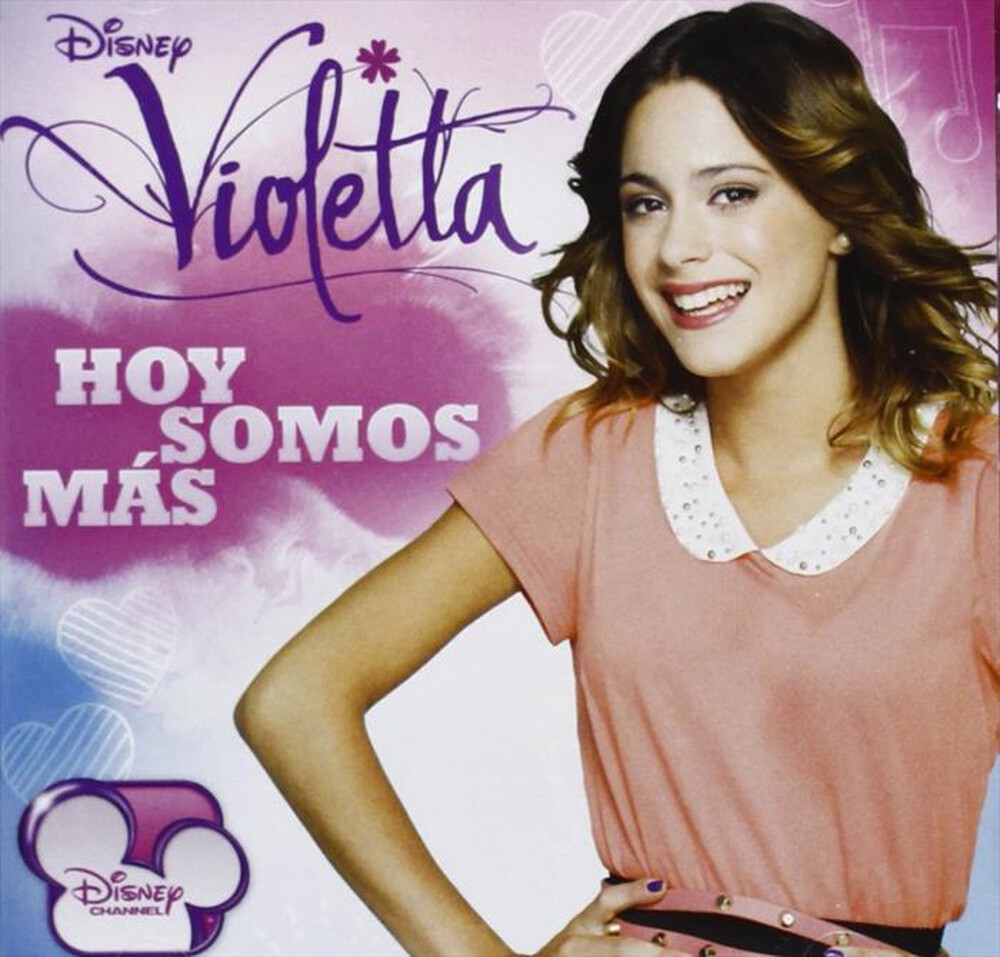 "UNIVERSAL MUSIC - Violetta - Hoy Somos Mas - "