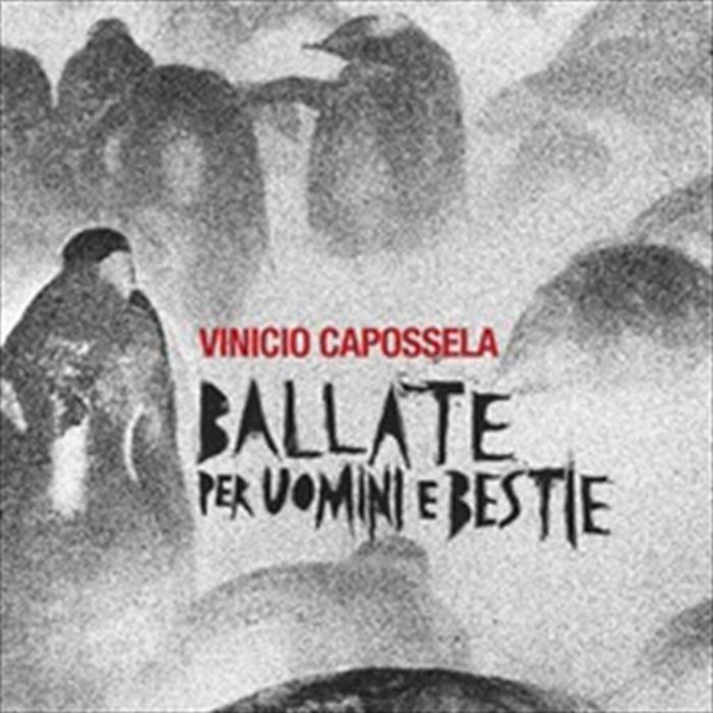 "WARNER MUSIC - VINICIO CAPOSSELA - BALLATE PER UOMINI E BESTIE"