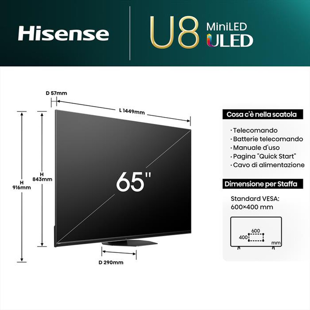 Immagine del prodotto HISENSE - Smart TV MINI LED UHD 4K 65" 65U8NQ-NERO