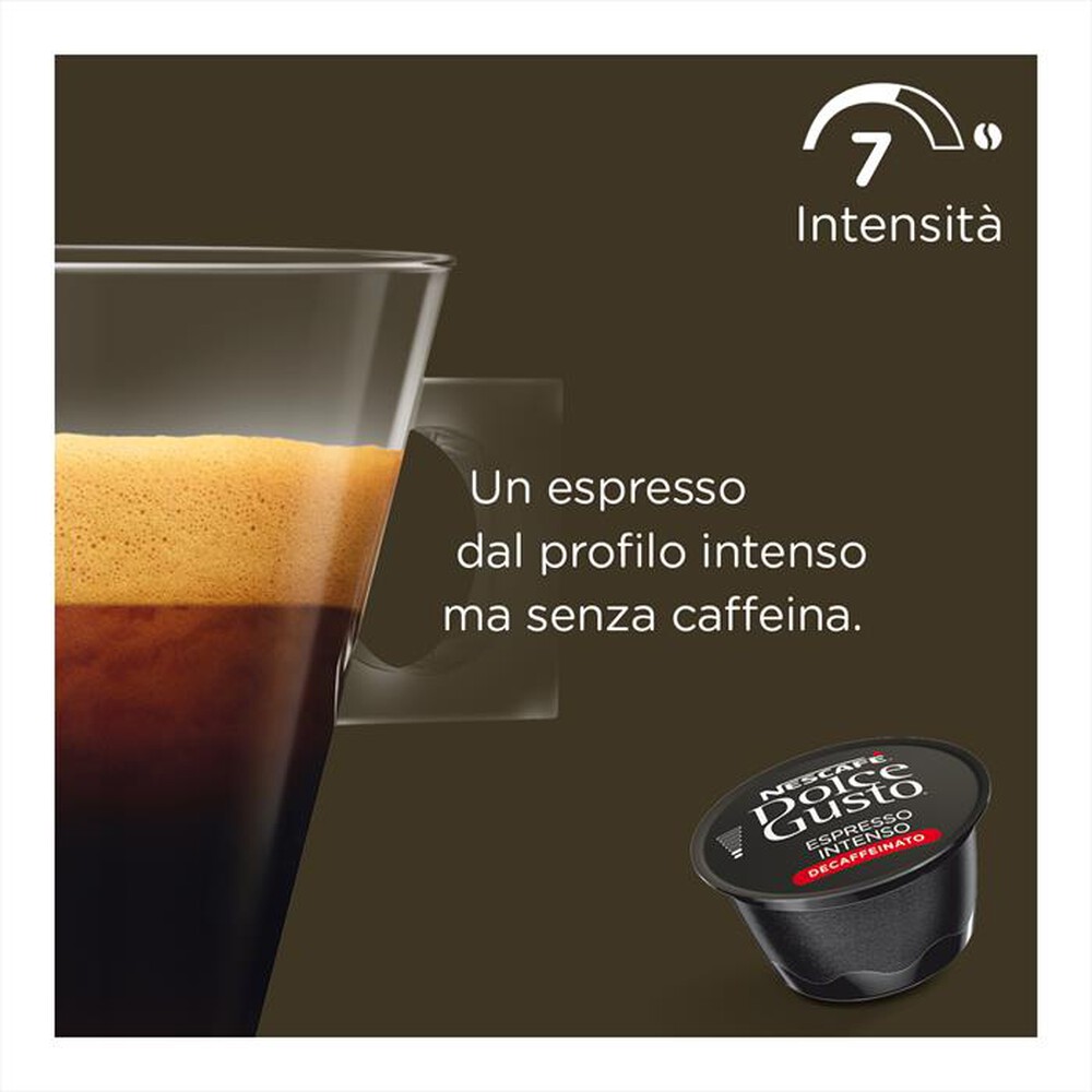 "NESCAFE' DOLCE GUSTO - Espresso Intenso Decaffeinato"