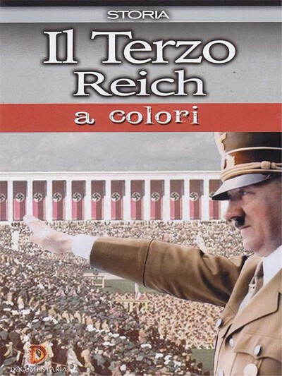 CINEHOLLYWOOD - Terzo Reich A Colori (Il)