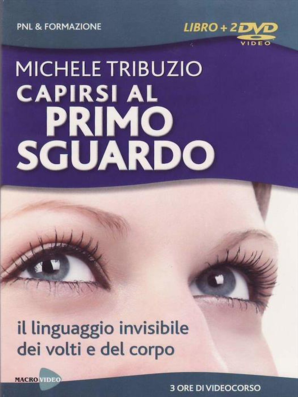 Immagine del prodotto MACRO VIDEO - Capirsi Al Primo Sguardo (Michele Tribuzio) (2 D