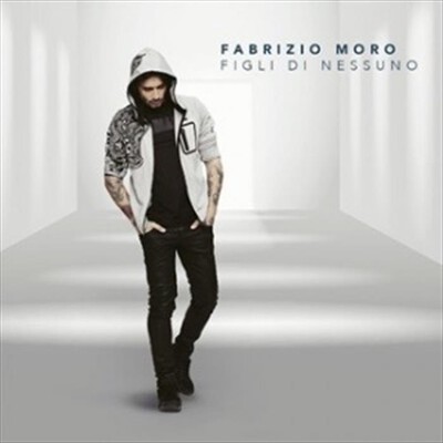 SONY MUSIC - FABRIZIO MORO - FIGLI DI NESSUNO
