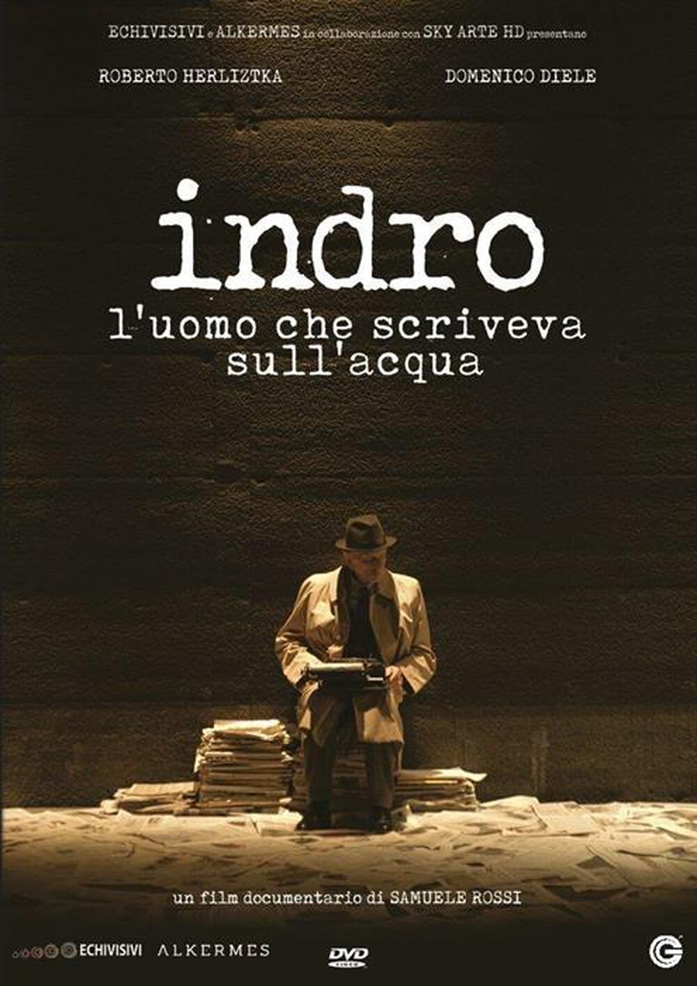 "CECCHI GORI - Indro - L'Uomo Che Scriveva Sull'Acqua"