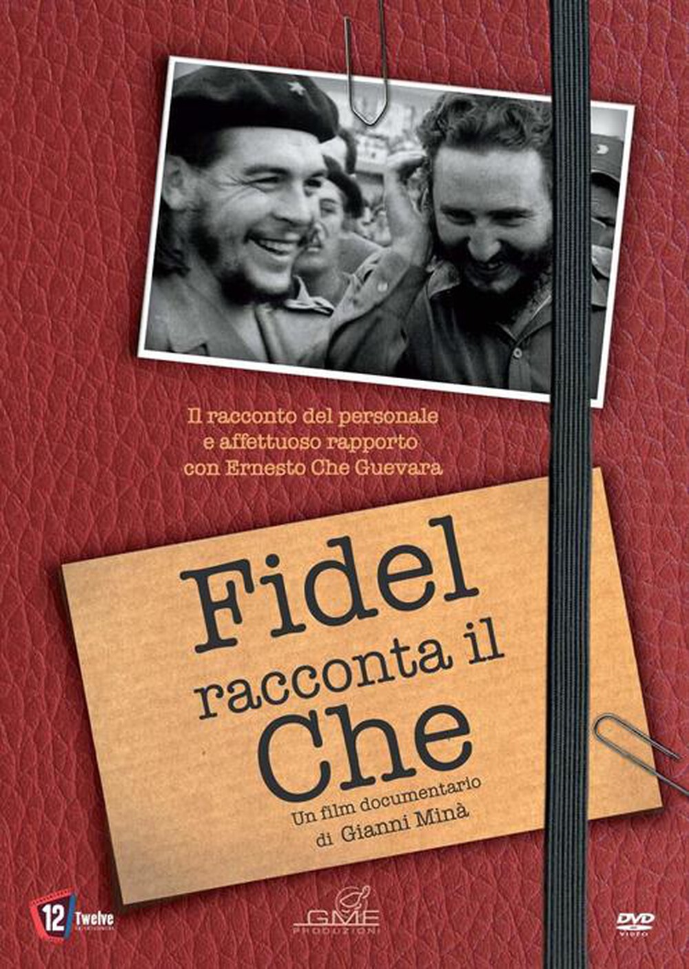 "Twelve Entertainment - Fidel Racconta Il Che"