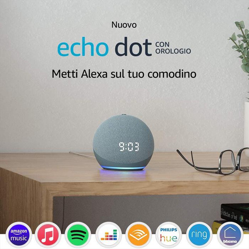 "AMAZON - ECHO DOT OROLOGIO 4^ GENERAZIONE-Blu-grigio"