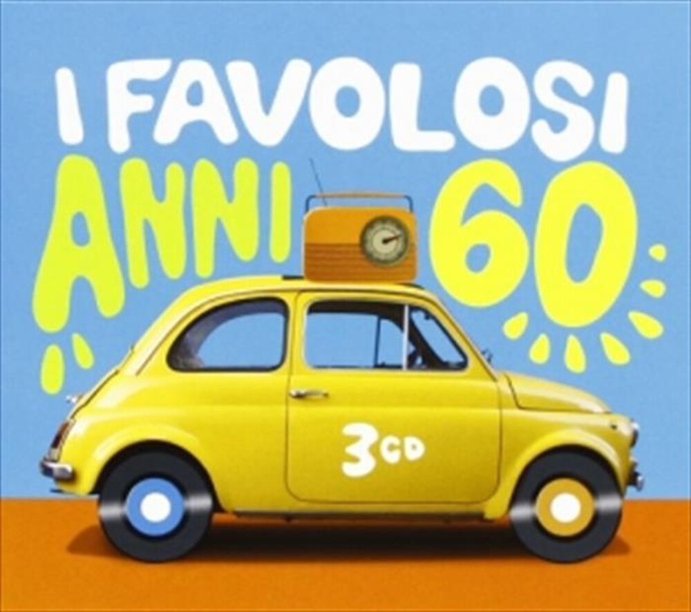 "SONY MUSIC - Artisti Vari - I Favolosi Anni 60 3CD"