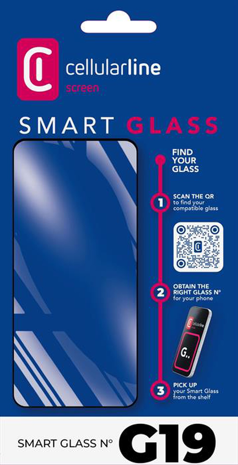 Immagine del prodotto CELLULARLINE - TEMPERED SMART GLASS G19-Trasparente