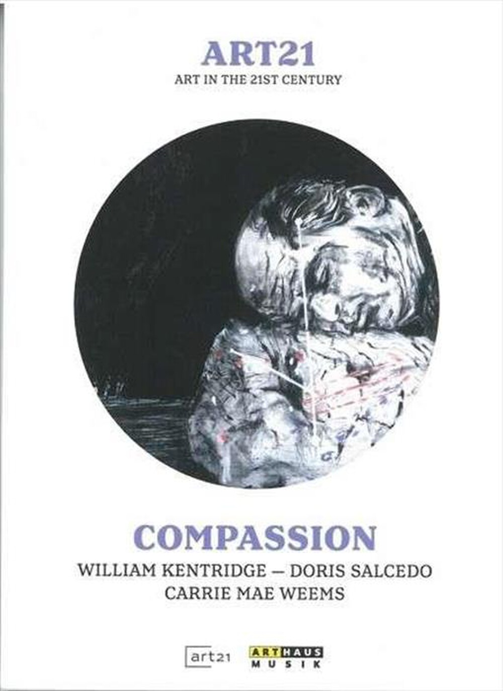 "Arthaus Musik - Art21 - Compassion"