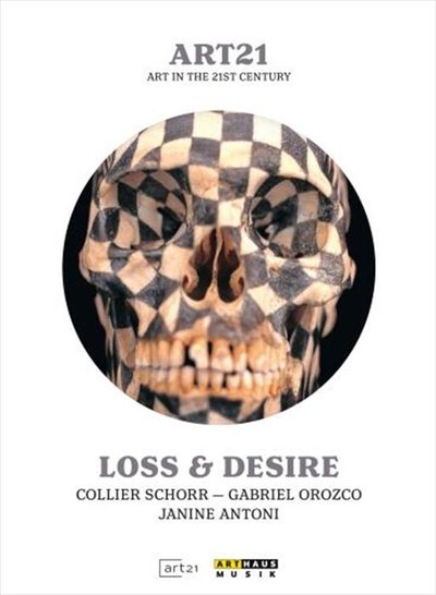 Arthaus Musik - Loss & Desire - Art In The 21st Century