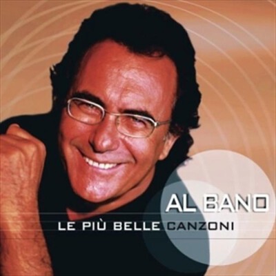 WARNER MUSIC - AL BANO CARRISI - LE PIU BELLE CANZONI