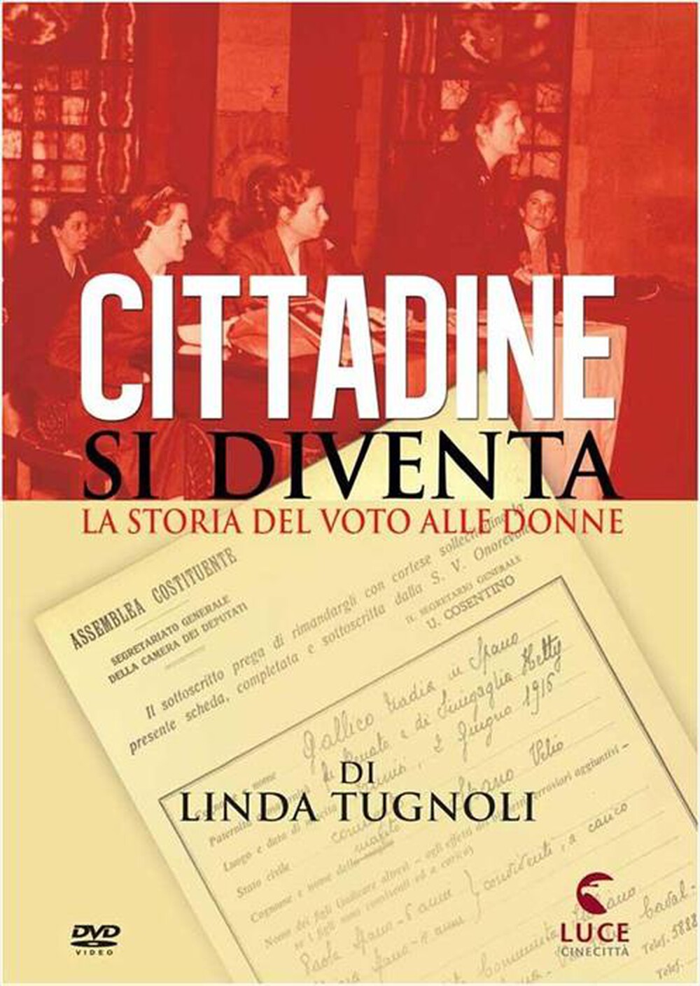 "ISTITUTO LUCE - Cittadine Si Diventa - La Storia Del Voto Alle D"
