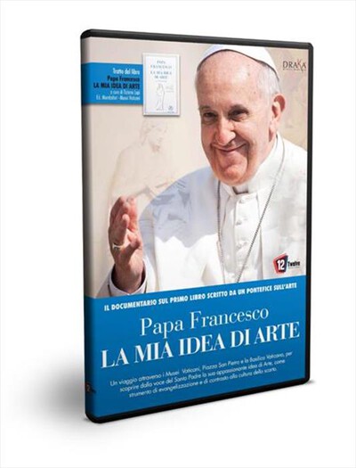 Twelve Entertainment - Papa Francesco - La Mia Idea Di Arte