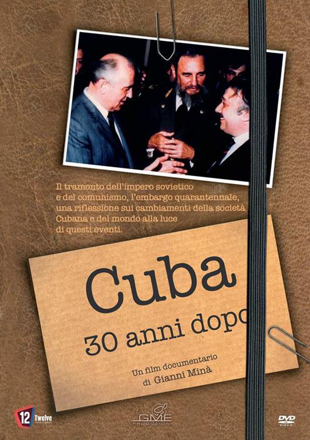 "Twelve Entertainment - Cuba 30 Anni Dopo"