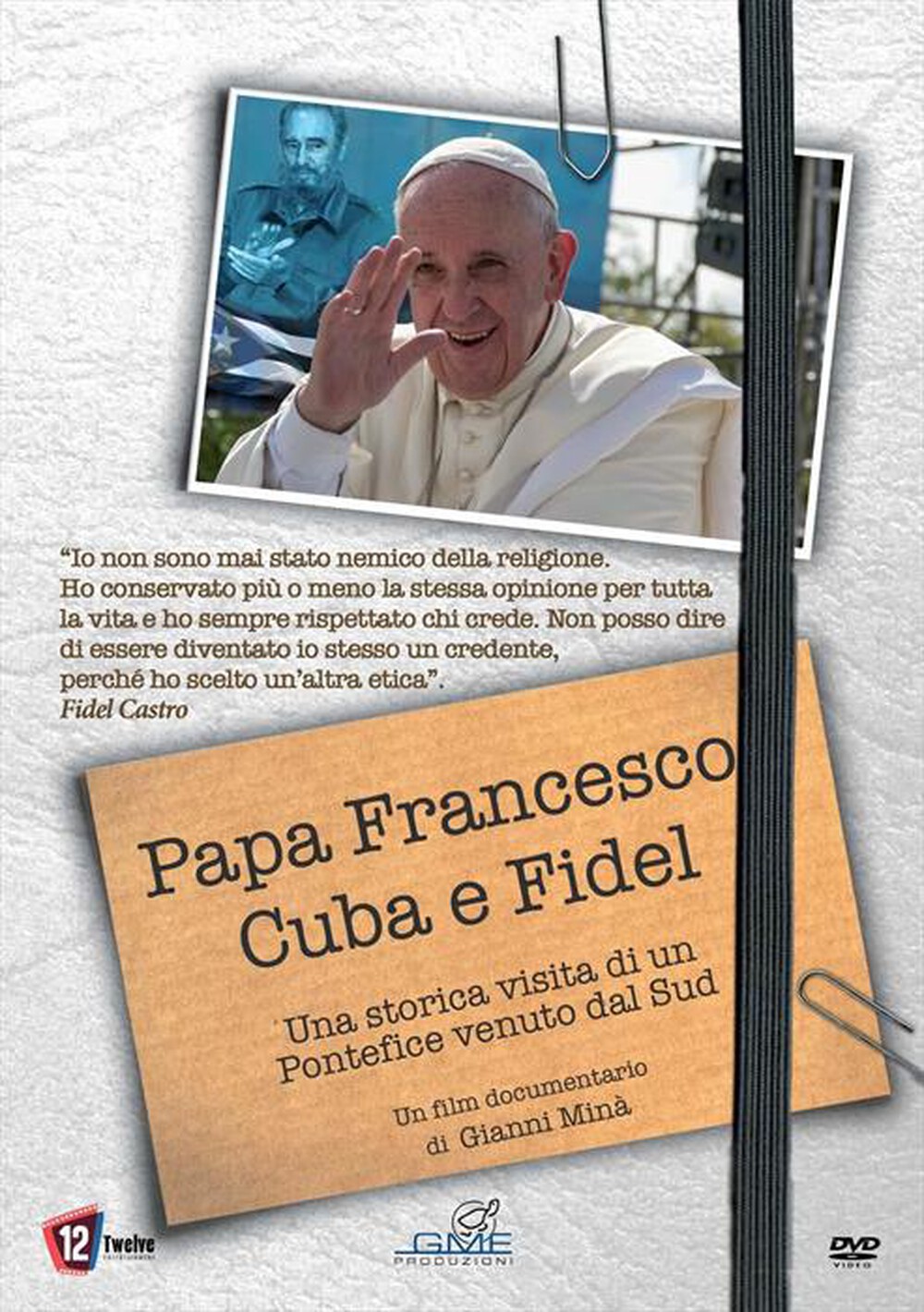 "Twelve Entertainment - Papa Francesco, Cuba E Fidel"
