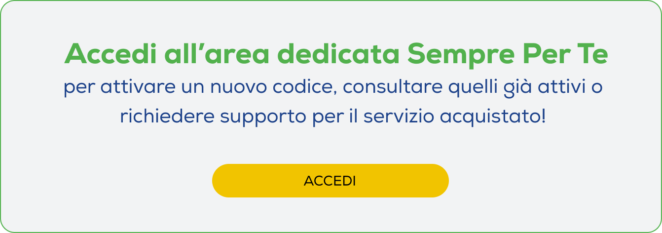 Accedi all'area dedicata Sempre Per Te