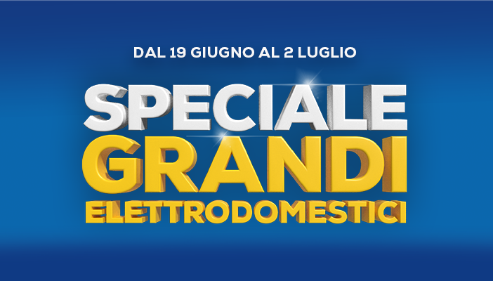Speciale Grandi Elettrodomestici